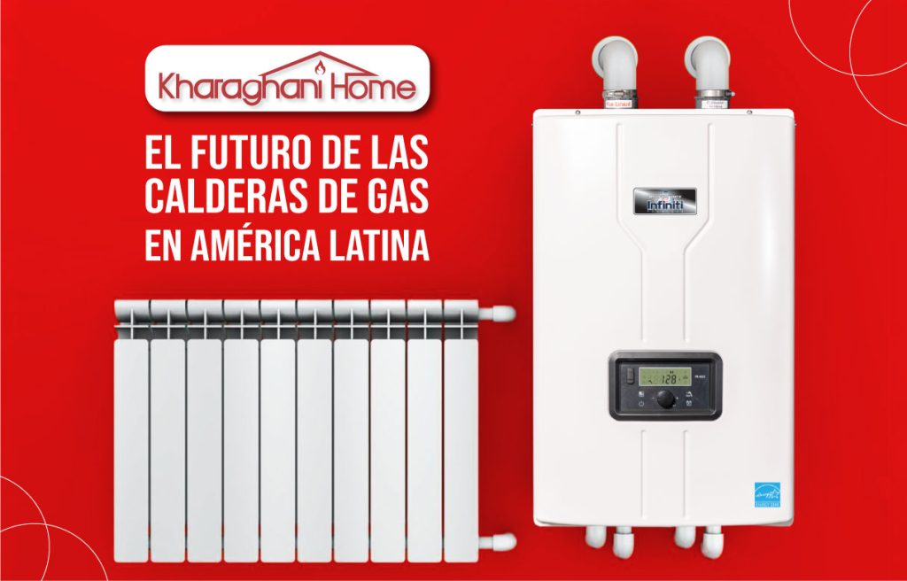El Futuro de las Calderas de Gas en América Latina